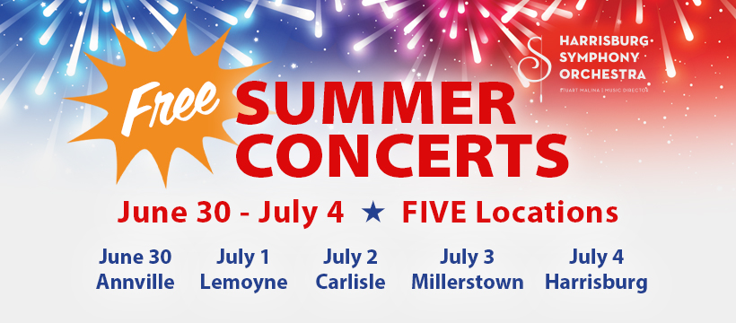 HARRISBURG SYMPHONY ANNOUNCES THE RETURN OF ITS POPULAR, FREE SUMMER ...